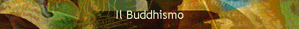 Il Buddhismo