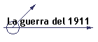 La guerra del 1911