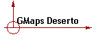 GMaps Deserto