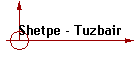 Shetpe - Tuzbayir